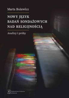 The cover of the book titled: Nowy język badań sondażowych nad religijnością