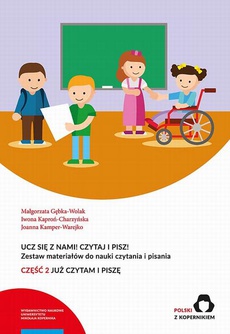 The cover of the book titled: Ucz się z nami! Czytaj i pisz! Zestaw materiałów do nauki czytania i pisania. Część 2: Już czytam i piszę