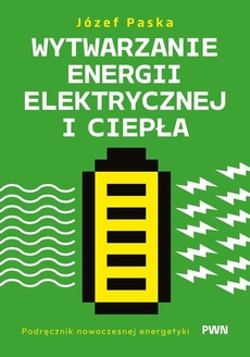 Okładka książki o tytule: Wytwarzanie energii elektrycznej i ciepła
