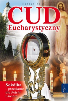 Okładka książki o tytule: Cud Eucharystyczny