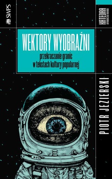 The cover of the book titled: Wektory wyobraźni