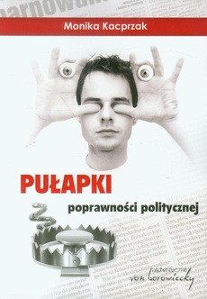 The cover of the book titled: Pułapki poprawności politycznej