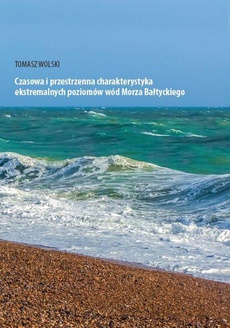 Обложка книги под заглавием:Czasowa i przestrzenna charakterystyka ekstremalnych poziomów wód Morza Bałtyckiego