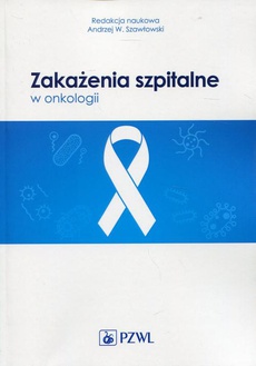 The cover of the book titled: Zakażenia szpitalne w onkologii