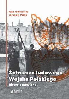 The cover of the book titled: Żołnierze ludowego Wojska Polskiego