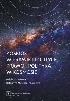 Okładka książki o tytule: Kosmos w prawie i polityce, prawo i polityka w kosmosie