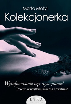 The cover of the book titled: Kolekcjonerka