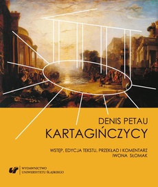 The cover of the book titled: Denis Petau: Carthaginenses. Kartagińczycy