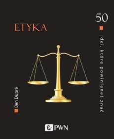 The cover of the book titled: 50 idei które powinieneś znać. Etyka