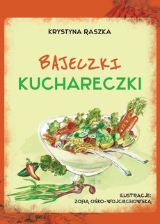 Okładka książki o tytule: Bajeczki kuchareczki