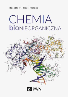 The cover of the book titled: Chemia bionieorganiczna