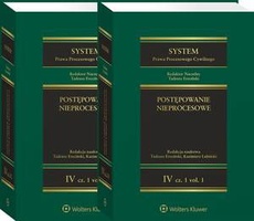 The cover of the book titled: System Prawa Procesowego Cywilnego. Tom 4. Postępowanie nieprocesowe Część 1 vol. 1 i 2