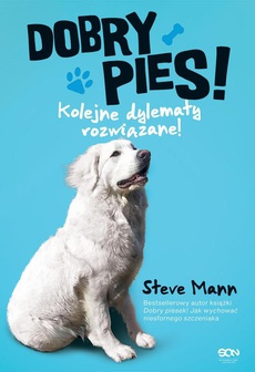 Okładka książki o tytule: Dobry pies. Kolejne dylematy rozwiązane!