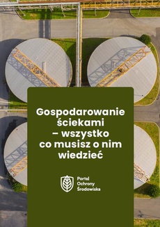 The cover of the book titled: Gospodarowanie ściekami - wszystko co musisz o nim wiedzieć