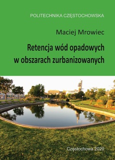The cover of the book titled: Retencja wód opadowych w obszarach zurbanizowanych