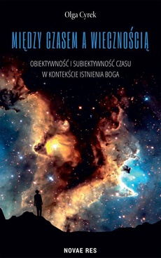 The cover of the book titled: Między czasem a wiecznością