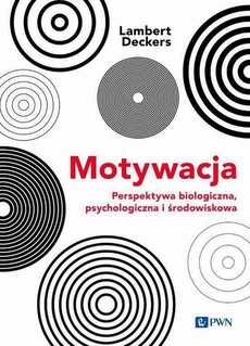 The cover of the book titled: Motywacja Perspektywa Biologiczna, psychologiczna i środowiskowa