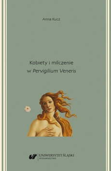 Обкладинка книги з назвою:Kobiety i milczenie w "Pervigilium Veneris"