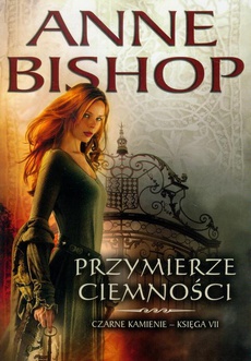 The cover of the book titled: Przymierze ciemności, Czarne Kamienie – tom 7