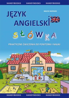 The cover of the book titled: Język angielski - Słówka - praktyczne ćwiczenia do powtórki i nauki