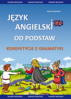 The cover of the book titled: Język angielski od podstaw - korepetycje z gramatyki