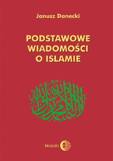 The cover of the book titled: Podstawowe wiadomości o islamie