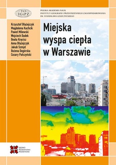 The cover of the book titled: Miejska wyspa ciepła w Warszawie - uwarunkowania klimatyczne i urbanistyczne