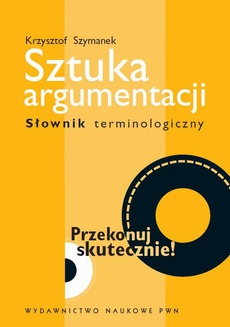 The cover of the book titled: Sztuka argumentacji