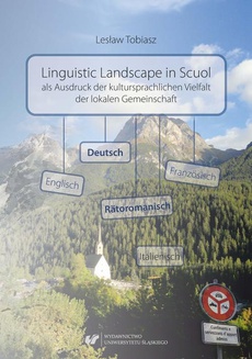 Okładka książki o tytule: Linguistic Landscape in Scuol als Ausdruck der kultursprachlichen Vielfalt der lokalen Gemeinschaft