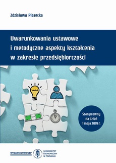 The cover of the book titled: Uwarunkowania ustawowe i metodyczne aspekty kształcenia w zakresie przedsiębiorczości (z podstawami programowymi i ramowymi planami nauczania)
