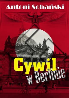Okładka książki o tytule: Cywil w Berlinie