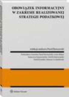 The cover of the book titled: Obowiązek informacyjny w zakresie realizowanej strategii podatkowej
