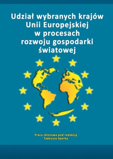The cover of the book titled: Udział wybranych krajów Unii Europejskiej w procesach rozwoju gospodarki światowej