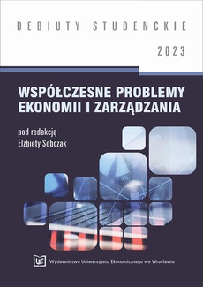 Okładka książki o tytule: Współczesne problemy ekonomii i zarządzania 2023 [DEBIUTY STUDENCKIE ]