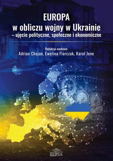 Okładka książki o tytule: Europa w obliczu wojny w Ukrainie - ujęcie polityczne, społeczne i ekonomiczne
