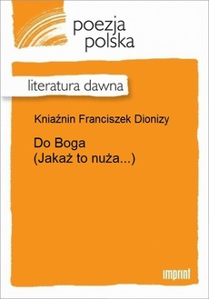 The cover of the book titled: Do Boga (Jakaż to nuża...)