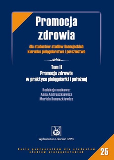 The cover of the book titled: Promocja zdrowia dla studentów studiów licencjackich kierunku pielęgniarstwo i położnictwo. Tom 2