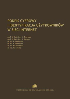 The cover of the book titled: Podpis cyfrowy i identyfikacja użytkowników w sieci Internet