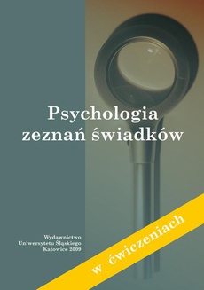 The cover of the book titled: Psychologia zeznań świadków (w ćwiczeniach)