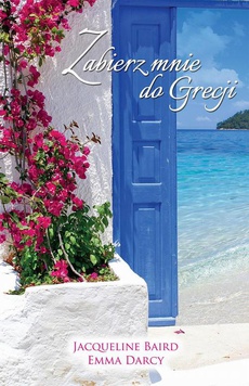 Okładka książki o tytule: Zabierz mnie do Grecji