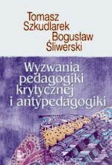 The cover of the book titled: Wyzwania pedagogiki krytycznej i antypedagogiki