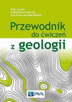 The cover of the book titled: Przewodnik do ćwiczeń z geologii