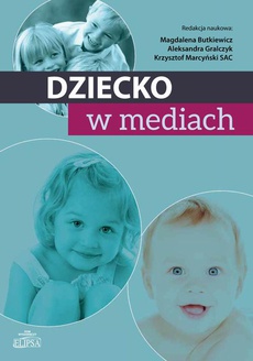 The cover of the book titled: Dziecko w mediach