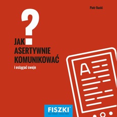 The cover of the book titled: Jak asertywnie komunikować?