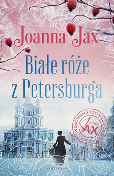 Okładka książki o tytule: Białe róże z Petersburga