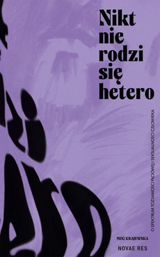 Обложка книги под заглавием:Nikt nie rodzi się hetero