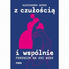 Okładka książki o tytule: Z czułością i wspólnie
