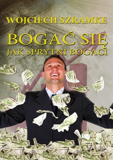 The cover of the book titled: Bogać się jak sprytni bogaci