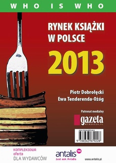Okładka książki o tytule: Rynek książki w Polsce 2013. Who is who