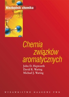 The cover of the book titled: Chemia związków aromatycznych